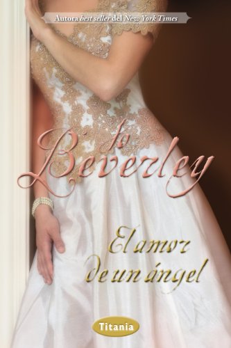 El amor de un ángel: 1 (Romantica) (Spanish Edition)