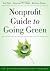 Nonprofit Guide to Going Green (AFP/Wiley Fund Development)