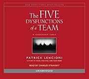 The Five Dysfunctions of a Team