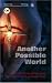 Another Possible World (Reclaiming Liberation Theology)
