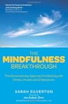 The Mindfulness Breakthrough