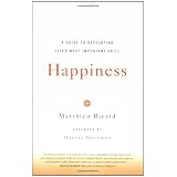 Happiness: A Guide to Developing Life's Most Important Skillby Matthieu Ricard