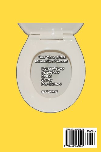 Toiletrivia - General Trivia Sampler: The Only Trivia Book That Caters To Your Everyday Bathroom Needs