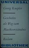 Produkt-Bild: Geschichte als Weg zum Musikverst&auml;ndnis. Zur Theorie, Methode und Geschichte der Musikgeschichtsschreibung (RUB, 0725)