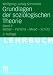 Produkt-Bild: Grundlagen der soziologischen Theorie: Band 1: Weber - Parsons - Mead - Sch&uuml;tz