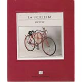 Bicycle (Itinerari d'immagini) by Fermo Galbiati, Nino Ciravegna and J. Neuteboom