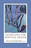 Guidelines for mystical prayer