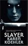 Slayer