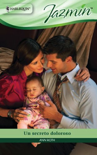 Un secreto doloroso (Jazmín) (Spanish Edition)