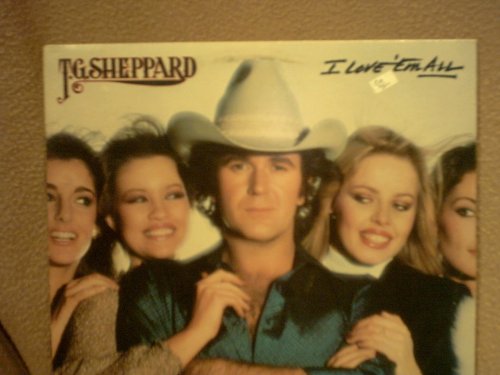 T G Sheppard - I Loved Them Every One Lyrics - Zortam Music