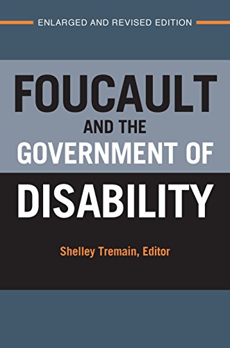 Foucault and the Government of Disability (Corporealities: Discourses Of Disability)