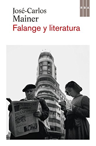Falange y literatura (NARRATIVAS) (Spanish Edition)