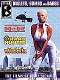  : The Films of Andy Sidaris - Volume 4 - Bullets, Bombs & Babes - 3 DVD (Do or Die, Hard Hunted, Day of the Warrior)