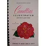 camellias illustrated and how to grow them  1957 revised enlarged edition  sponsored by oregon camellia society
