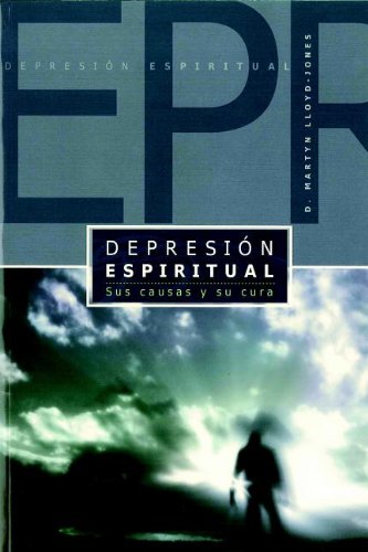 Depresion Espiritual (Spiritual Depression): Sus Causas y Su Cura (English and Spanish Edition)