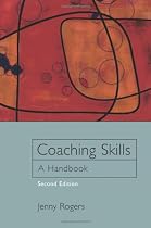 Coaching Skills: A Handbook