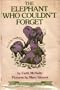 Elephant Who Couldn't Forget (An I Can Read Book)