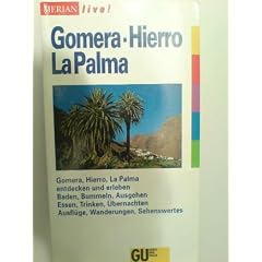 Gomera. Hierro. La Palma. (Merian live!)