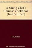 A young chef's Chinese cookbook