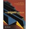Origami Handbook: The Classic Art of Paperfolding in Step by Step Contemporary Projects