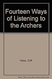14 ways of listening to the Archers