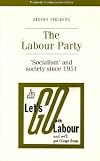 The Labour Party: An introduction to its history, structure, and politics (A Longman paperback)