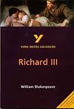 York Notes Advanced on William Shakespeares "Richard III"
