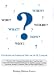 Who? What? When? Where? How? Why?: Conversation and Composition Topics for the ESL Classroom