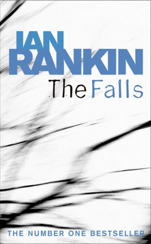 The Falls: An Inspector Rebus Novel 12