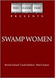  : Swamp Women (1955)