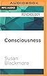 Consciousness: A Very Short Introduction (Very Short Introductions)
