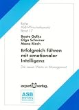 Erfolgreich f�hren mit emotionaler Intelligenz