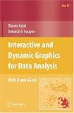 Interactive and Dynamic Graphics for Data Analysis: With R and GGobi (Use R)