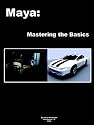 Maya; Mastering the Basics