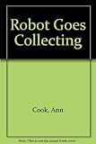 Robot goes collecting