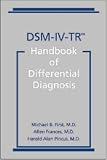 DSM-IV-TR Handbook of Differential Diagnosis