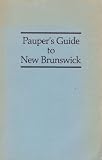 Pauper's Guide to New Brunswick