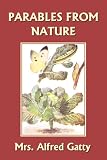 Parables from Nature (Yesterday's Classics)