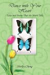 Dance with Your Heart: Tales and Poems That the Heart Tells