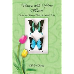 Dance with Your Heart: Tales and Poems That the Heart Tells