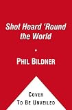 Cover for 'The Shot Heard 'Round the World'