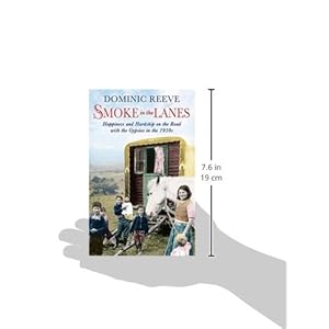 Smoke in the Lanes: Happiness and Hardship on the Road with the Gypsies in the 1950s