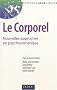 Le corporel : Nouvelles approches en psychosomatique