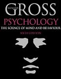 Psychology: The Science of Mind and Behaviour