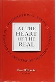 At the heart of the real : philosophical essays in honour of Dr Desmond Connell, Archbishop of Dublin