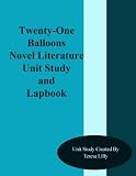 The Twenty One Balloons Novel Literature Unit Study and Lapbook