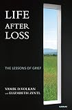 Life after loss : the lessons of grief