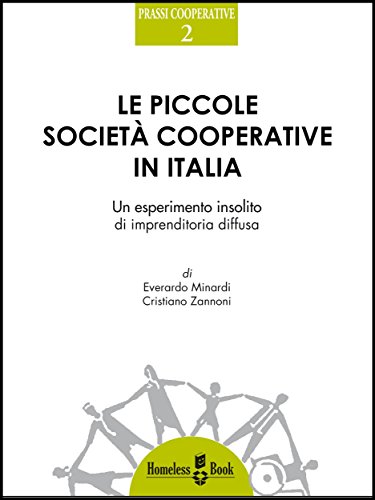 Le piccole società cooperative in Italia: 2 (Prassi Cooperative) (Italian Edition)