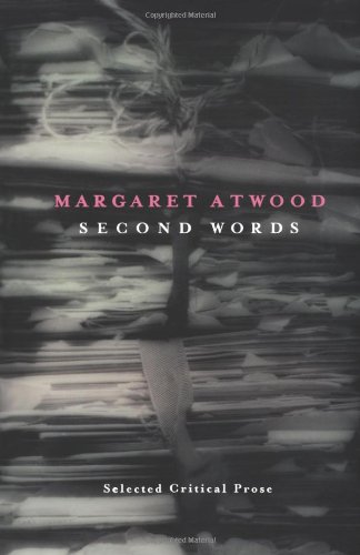 Second Words: Selected Critical Prose 1960-1982