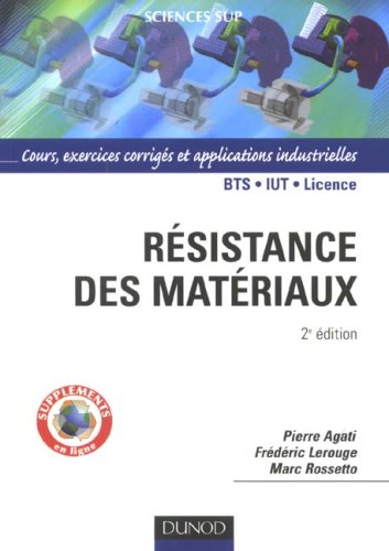 Résistance des matériaux : Cours, exercices corrigés et applications industrielles avec COSMOSworks sous SolidWorks et ROBOT Millenium Mécanique